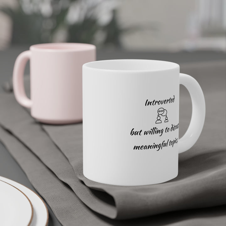 Introvert - Meaningful • Ceramic Mug