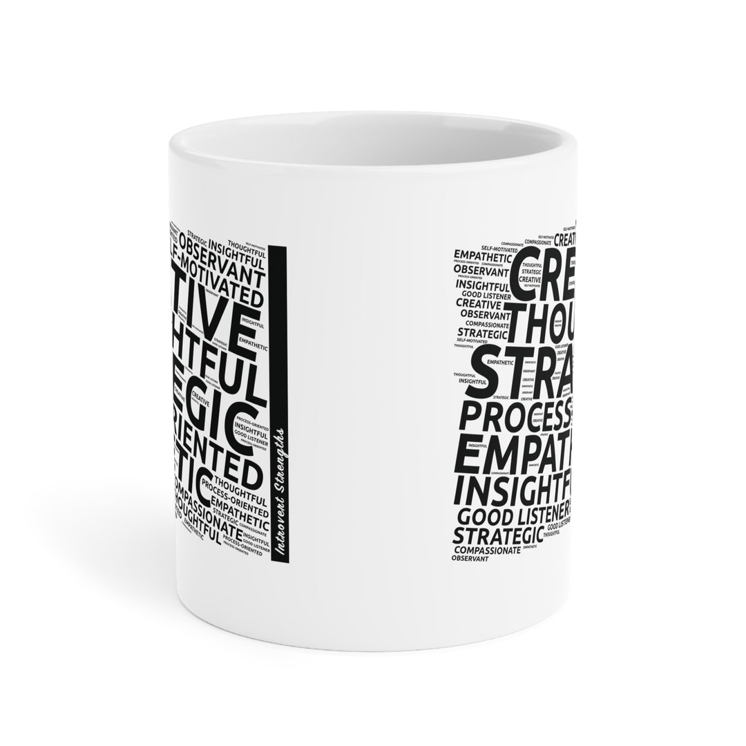 Introvert Strengths • Motivational Ceramic Mug