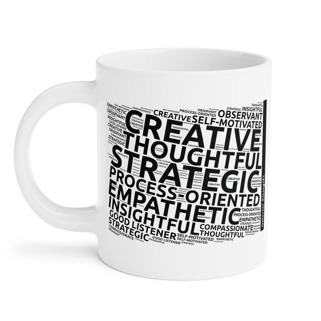 Introvert Strengths • Motivational Ceramic Mug