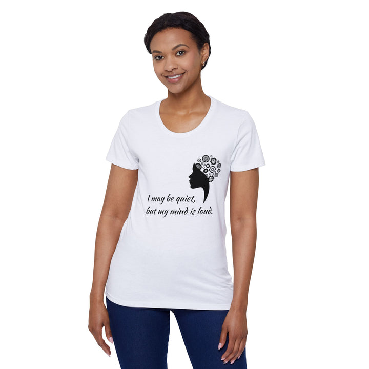 Quiet • Loud Mind  • WOMEN ORGANIC T-SHIRT