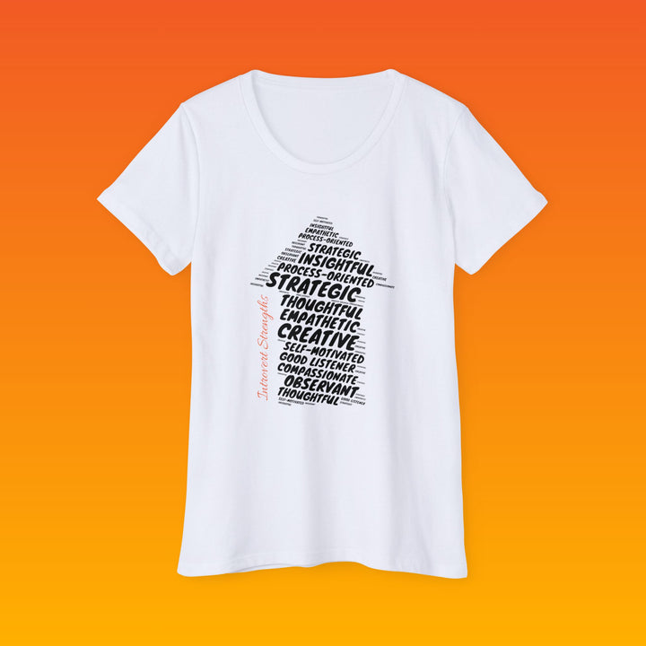 INTROVERT STRENGTHS • WOMEN ORGANIC T-SHIRT