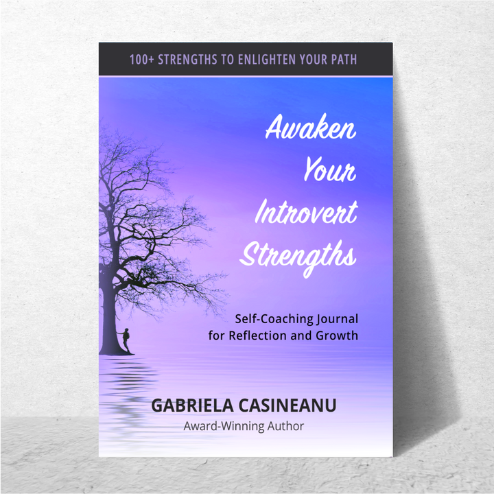 Awaken Your Introvert Strengths: Self-Coaching Journal for Reflection and Growth