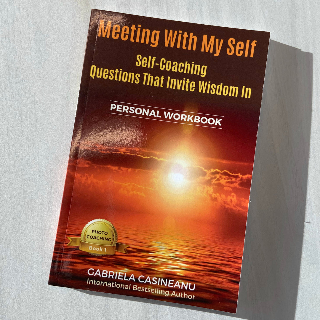 Meeting With My Self: Self-Coaching Questions That Invite Wisdom In - Workbook
