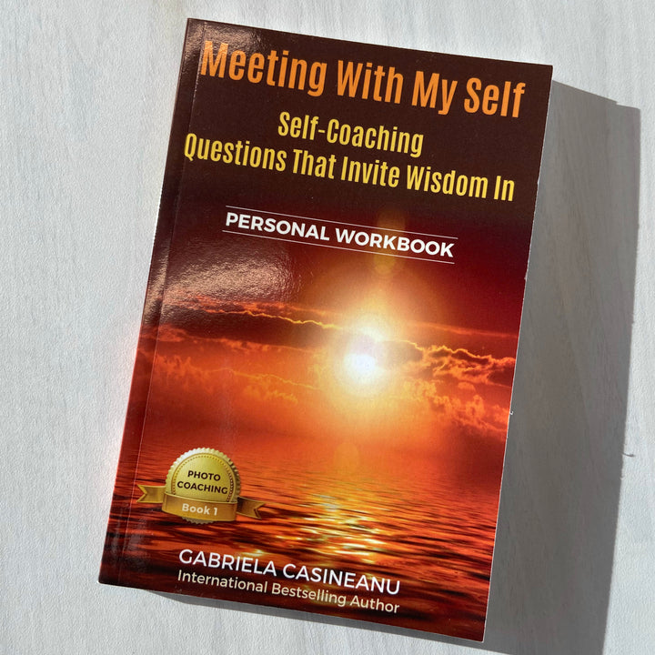 Meeting With My Self: Self-Coaching Questions That Invite Wisdom In - Workbook
