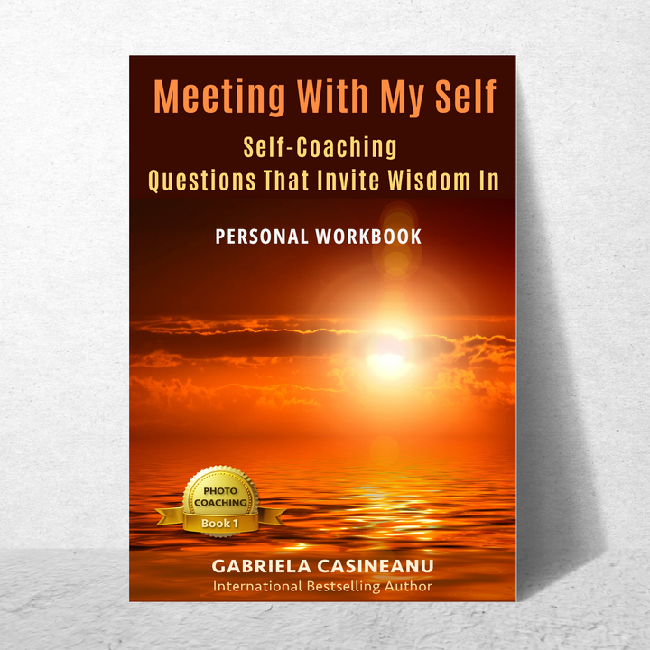 Meeting With My Self: Self-Coaching Questions That Invite Wisdom In - Workbook