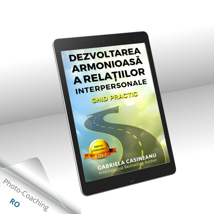 Dezvoltarea armonioasă a relațiilor interpersonale: Ghid practic