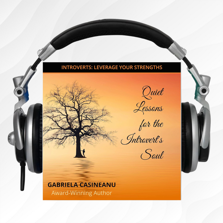 Quiet Lessons for the Introvert’s Soul (audiobook)