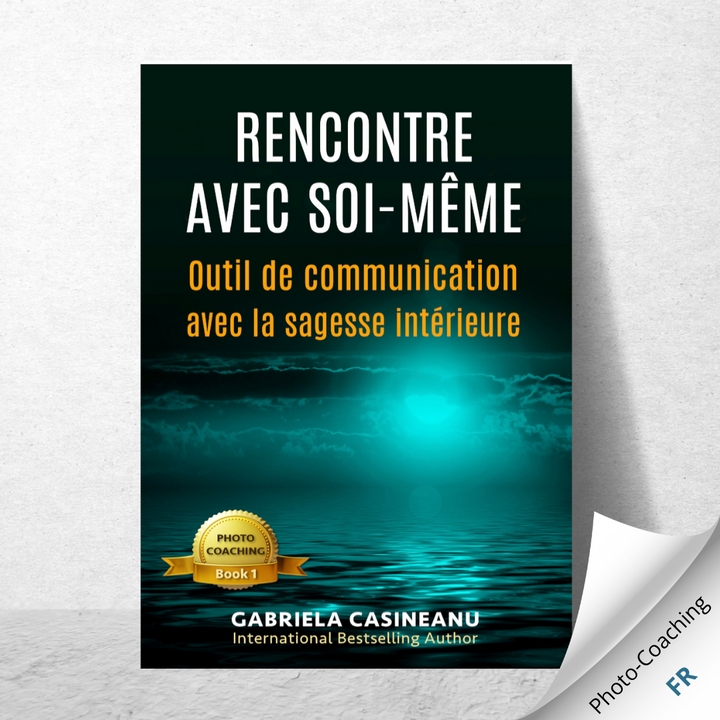 Rencontre avec soi-même: Outil de communication avec la sagesse intérieure
